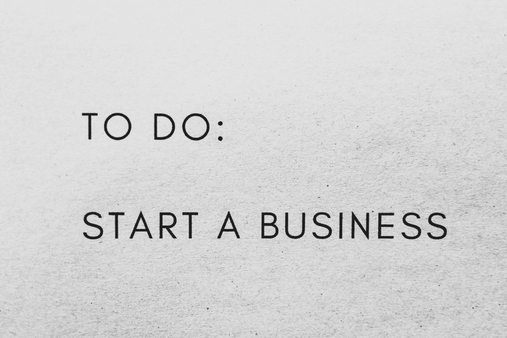 black and white image depicting the words ‘to do: start a business’